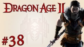 Dragon Age 2 - Episode #38 - The Arishok