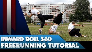 HOW TO DO INWARD ROLL 360 -  [PARKOUR FREERUN TUTORIAL]