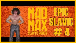 Meanwhile in Slavic Countries #4 - Funny Fails & Crazy Slavs - Mad Max Special