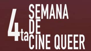 4ta Semana de Cine Queer