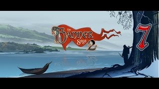 Прохождение The Banner Saga 2. №7 - Безглазая