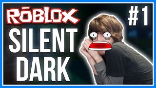 ROBLOX | Silent Dark | ROBLOX SCARY HORROR GAME! (With Facecam!) | Chapter 1