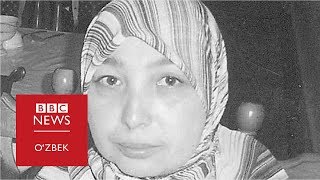 "Онамни қийнаган оперлар жазосиз қоладими?" - BBC Uzbek