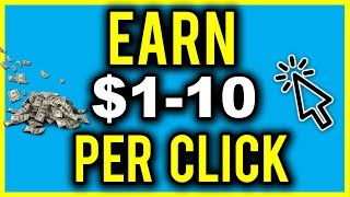Earn $1-10 PER CLICK With This 1 Website (Make Money Online)