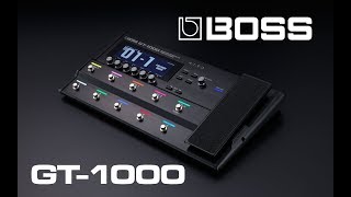 Boss GT-1000 Introduction Video - by Glenn Delaune