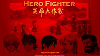 Hero Fighter Music #1 ~Heroes~ [Main Theme]