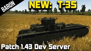 War Thunder Patch 1.43 - T-35 New Soviet Tank (Patch 1.43 Dev Server)