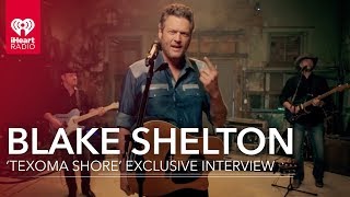 Blake Shelton 'Texoma Shore' Fire Side Chat | All Access Pass