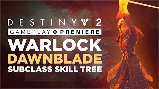 Destiny 2: New 'Dawnblade' Warlock Subclass Skill Tree Overview