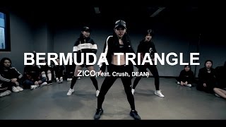 BERMUDA TRIANGLE - ZICO(FEAT.CRUSH, DEAN) / CHOREOGRAPHY - Soi JANG