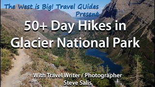 50 Best Hikes in Glacier National Park / Waterton Lakes a Trip Plan for 2020 & great Park info