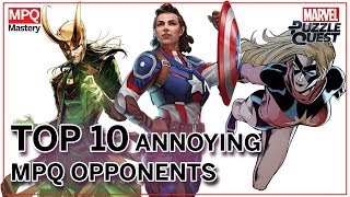 Top 10 Annoying Opponents in Marvel Puzzle Quest