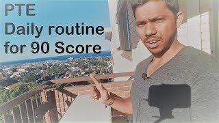 PTE 90 scorer tips - My Daily routine