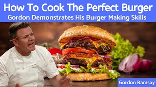 Hamburger The All American Classic Sandwich (How to Make)  - Gordon Ramsay