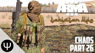ARMA 3: Takistan Life Mod — Chaos — Part 26 — Perma Ban!