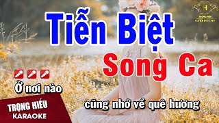 Karaoke Tiễn Biệt Song Ca Nhạc Sống | Trọng Hiếu