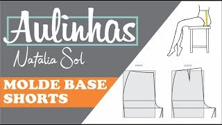 MOLDE BASE PARA SHORTS - FÁCIL E RÁPIDO