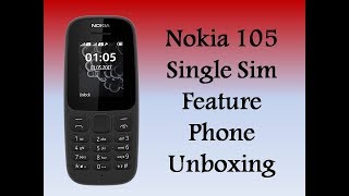 Nokia 105 Single sim Phone unboxing and review
