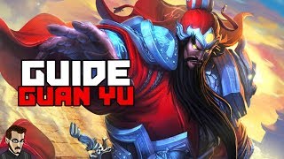 LE GUERRIER POLYVALENT - GUIDE GUAN YU SAISON 7 (Smite FR)