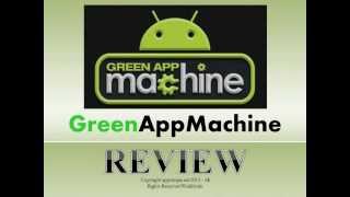 GreenAppMachine Review - Review of Green App Machine