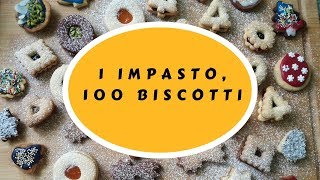 Come fare 100 biscotti diversi con un solo impasto