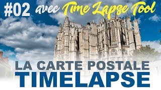 S04E02 Timelapse - Une carte postale (paysage) avec Time Lapse Tool (niveau facile)