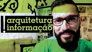 Tudo sobre ARQUITETURA DA INFORMAÇÃO | Web Design #1 | Daniel Sobreira