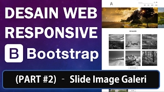 Membuat Desain Web Responsive dengan Bootstrap (Part 2/8) - Slider Image Galeri