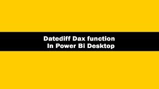 Datediff dax function in power bi || Datediff dax function || Datediff dax function laxmi skills