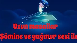 Şömine ve yağmur eşliğinde 1 SAAT MASAL dinle Uyku masalları