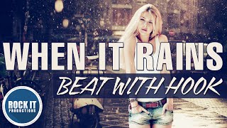 Catchy Rap Beat With Hook 2019 ft ANNA - When It Rains (RockItPro.com)