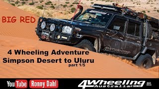 4 Wheeling Simpson Desert to Uluru, part 1/5
