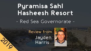 Pyramisa Sahl Hasheesh Resort 5⭐  Review 2019