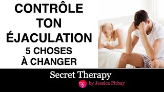Comment contrôler ton éjaculation: 5 choses que tu dois absolument changer!