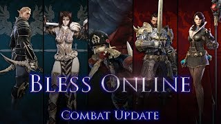 Bless Online News - ?Combat Update Discussion (4/9/2018) - [PVE, PVP, Cash Shop, Skills, Party]