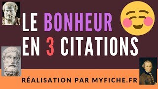 Le BONHEUR en 3 citations - Philosophie TERMINALE