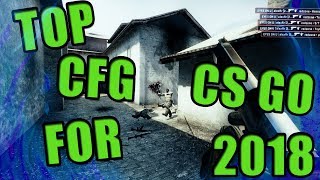 TOP CFG FOR CS:GO 2018