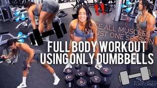 FULL BODY WORKOUT DUMBBELLS ONLY | ACTIVATE ALL YOUR MUSCLES IN ONE SESSION