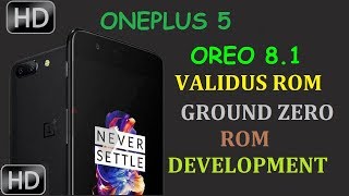 Validus | Oreo 8.1 | OnePlus 5
