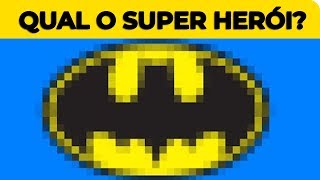 TE DESAFIO A DESCOBRIR O NOME DO HERÓI!