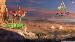 Assassin's Creed® Origins| FX 8350 GTX 970 | DX 11