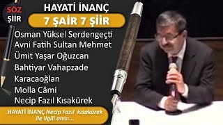 7 ŞAİR 7 ŞİİR - HAYATİ İNANÇ - NECİP FAZIL İLE ANISI - GECİKMİŞ RANDEVU
