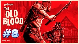 Wolfenstein - The Old Blood | Глава 7 и Глава 8 - Финал #8