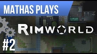 LETS PLAY RIMWORLD | ALPHA 3 | EPISODE 2