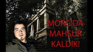 Morg'da Mahsur Kaldık ! ( Terkedilmiş Hastane ) Paranormal Olaylar +18