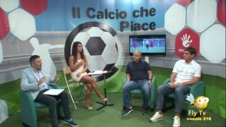 Il Calcio che Ci Piace Puntata N. 02 del 12 09 2016