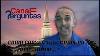 Como conseguir trabalho nos Estados Unidos ? (Inédito não deixe de assistir)
