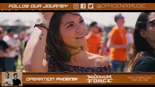 Operation Phoenix - Maximum Force (WINNERS of the 2018 Defqon.1 Producers Contest) [FREE DOWNLOAD]