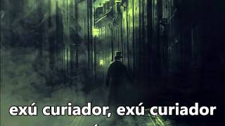 Exú Ganga "Erubande" SUBTITULADO Y CON LETRA