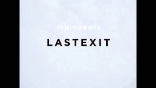 Junior Boys - Last Exit